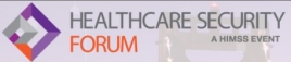 HIMSS Security Forum